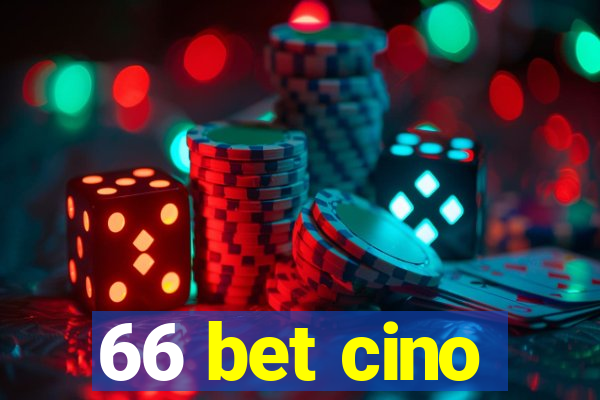 66 bet cino